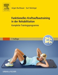 Abbildung von: Funktionelles Kraftaufbautraining in der Rehabilitation - Urban & Fischer