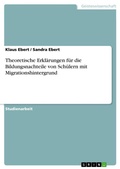 Cover: Theoretische Erklaerungen fuer die Bildungsnachteile von Schuelern mit Migrationshintergrund - GRIN Verlag