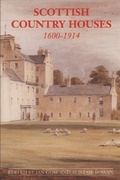 Cover: Scottish Country Houses, 1600-1914 - Edinburgh University Press