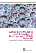 Cover: System-Level Modeling and Evaluation of Heterogeneous Mobile Networks - S&uuml;dwestdeutscher Verlag f&uuml;r Hochschulschriften