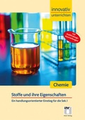 Cover: STARK Innovativ Unterrichten - Chemie Sek. I - Stoffe und ihre Eigenschaften - Stark Verlag
