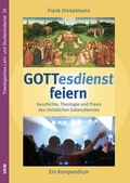 Cover: GOTTesdienst feiern - Verlag f&uuml;r Kultur und Wissenschaft