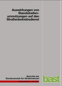 Abbildung von: Auswirkungen von Standstreifenumnutzungen auf den Straßenbetriebsdienst - Fachverlag NW in Carl Ed. Schünemann KG