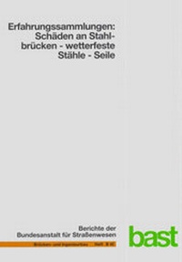 Abbildung von: Erfahrungssammlungen: Schäden an Stahlbrücken - wetterfeste Stähle - Seile - Fachverlag NW in Carl Ed. Schünemann KG