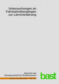 Abbildung von: Untersuchungen an Fahrbahnübergängen zur Lärmminderung - Fachverlag NW in Carl Ed. Schünemann KG