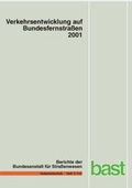 Cover: Verkehrsentwicklung auf Bundesfernstrassen 2001 - Fachverlag NW in Carl Ed. Sch&uuml;nemann KG