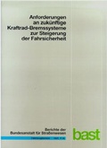 Cover: Anforderungen an zuk&uuml;nftige Kraftrad-Bremssysteme zur Steigerung der Fahrsicherheit - Fachverlag NW in Carl Ed. Sch&uuml;nemann KG