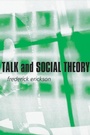 Cover: Talk and Social Theory - Polity Press