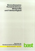 Cover: Benzodiazepine: Konzentrationen, Wirkprofile und Fahrt&uuml;chtigkeit - Fachverlag NW in Carl Ed. Sch&uuml;nemann KG