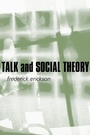 Cover: Talk and Social Theory - Polity Press