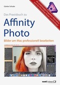 Bild: Das Praxisbuch zu Affinity Photo - Bilder professionell bearbeiten am Mac - Mandl & Schwarz ????- Edition MedGuide
