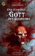 Cover: Der schwarze Gott des Wahnsinns - Sarturia Verlag e.K. Autoren-Service