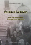 Cover: Warten auf Lohengrin - Manuela Kinzel Verlag