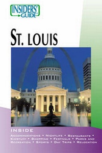Enlarge image Cover: Insiders' Guide to St. Louis - Globe Pequot Press