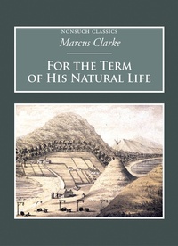 Enlarge image Cover: For the Term of His Natural Life - Nonsuch Publishing