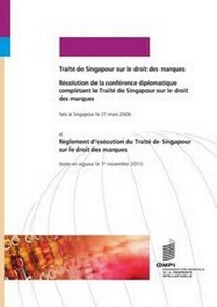 Abbildung von: Traite de Singapour sur le droit des marques - World Intellectual Property Organization