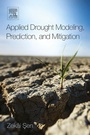Cover: Applied Drought Modeling, Prediction, and Mitigation - Elsevier