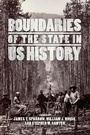 Cover: Boundaries of the State in US History - University of Chicago Press
