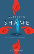 Cover: American Shame - Indiana University Press