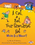 Cover: A Cat, a Bat, Your Grandma's Hat - Lerner Books