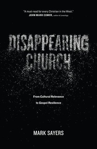 Enlarge image Cover: Disappearing Church - Moody Publishers