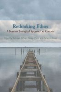 Enlarge image Cover: Rethinking Ethos - Southern Illinois University Press