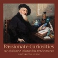 Cover: Passionate Curiosities - Kelsey Museum of Archaeology