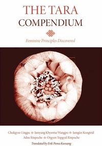 Enlarge image Cover: The Tara Compendium - Rangjung Yeshe Publications