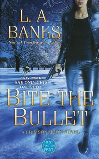 Enlarge image Cover: Bite the Bullet - St. Martin's Griffin