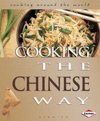Enlarge image Cover: Cooking the Chinese Way - Lerner Books
