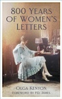 Cover: 800 Years of Women's Letters - The History Press Ltd