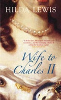 Cover: Wife to Charles II - The History Press Ltd