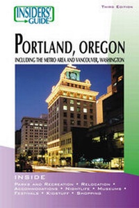 Enlarge image Cover: Insiders' Guide to Portland, Oregon - Globe Pequot Press