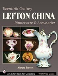 Cover: Twentieth Century Lefton China Dinnerware & Accessories - Schiffer Publishing Ltd