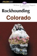 Cover: Rockhounding Colorado - Falcon Guides