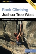Cover: Rock Climbing Joshua Tree West - Falcon Guides