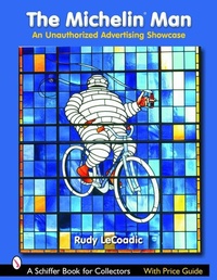 Abbildung von: The Michelin (R) Man - Schiffer Publishing Ltd