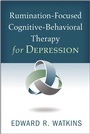 Cover: Rumination-Focused Cognitive-Behavioral Therapy for Depression - Guilford Press