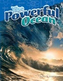 Cover: The Powerful Ocean - Teacher Created Materials, Inc