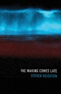 Cover: The Waking Comes Late - House of Anansi Press Ltd ,Canada