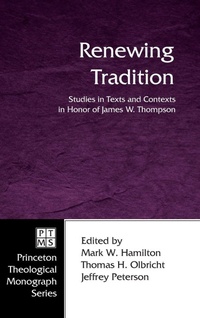 Enlarge image Cover: Renewing Tradition - Wipf & Stock Publishers