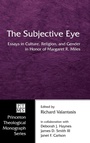 Cover: The Subjective Eye - Wipf & Stock Publishers