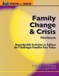 Cover: Family Change & Crisis Workbook - Whole Person Associates