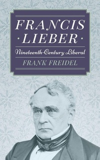 Enlarge image Cover: Francis Lieber - Lawbook Exchange, Ltd.