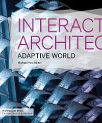 Enlarge image Cover: Interactive Architecture - Princeton Architectural Press