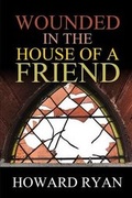 Cover: Wounded In The House Of A Friend - Vision Publishing (Ramona, CA)