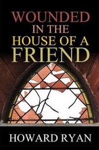 Enlarge image Cover: Wounded In The House Of A Friend - Vision Publishing (Ramona, CA)