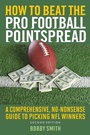 Cover: How to Beat the Pro Football Pointspread - Skyhorse Publishing