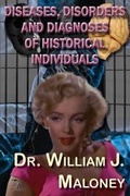 Cover: Diseases, Disorders and Diagnoses of Historical Individuals - Anaphora Literary Press