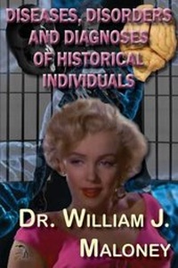 Abbildung von: Diseases, Disorders and Diagnoses of Historical Individuals - Anaphora Literary Press